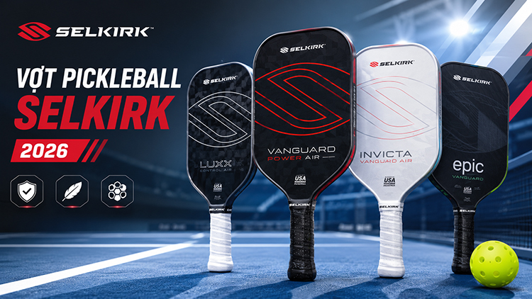 Vợt Pickleball Selkirk chính hãng giá tốt tại PickStore